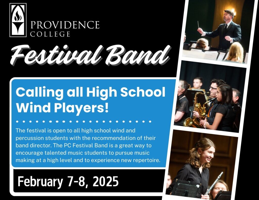 Festival Band Advertisement Calling all High School
Wind Players! The festival is open to all high school wind and percussion students with the recommendation of their band director. The PC Festival Band is a great way to encourage talented music students to pursue music making at a high level and to experience new repertoire. February 7-8, 2025
